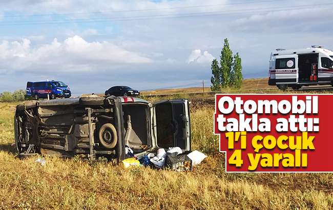 Otomobil metrelerce takla attı: 1'i çocuk 4 yaralı