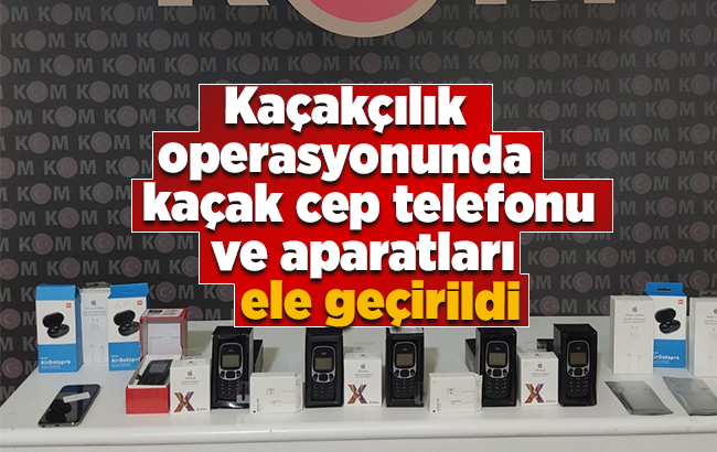 Kırıkkale’de kaçak cep telefonu ve aparatları ele geçirildi