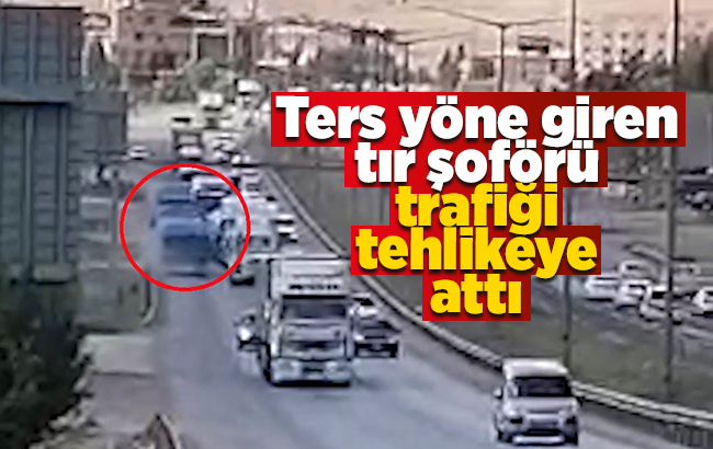 Kilit kavşakta korku dolu anlar: Ters yöne giren tır sürücüsü, trafiği tehlikeye attı
