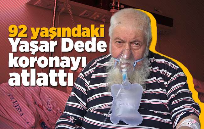 92 yaşındaki yaşlı adam korona virüsü yendi 