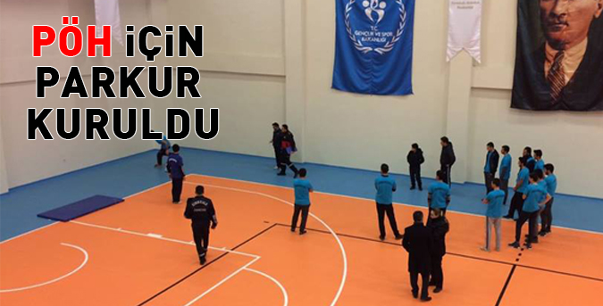 PÖH için parkur kuruldu