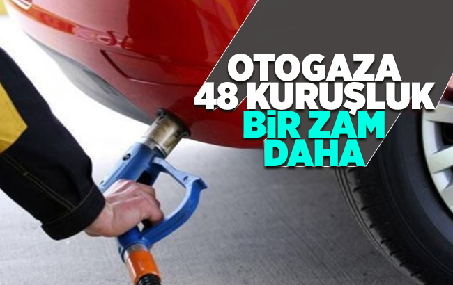 LPG’ye 48 kuruşluk zam