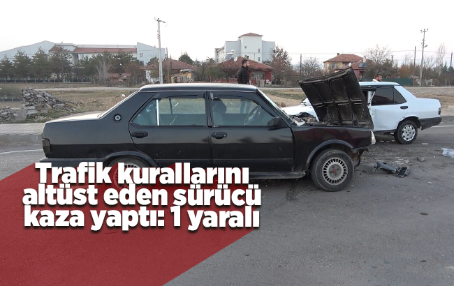 Trafik kurallarını altüst eden sürücü kaza yaptı: 1 yaralı