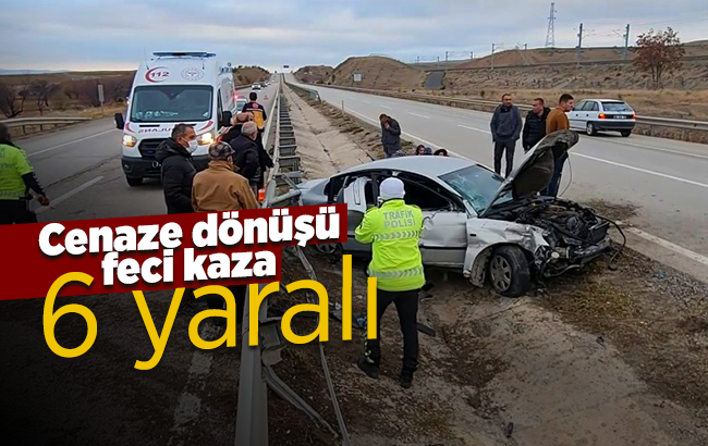 Cenaze töreni dönüşü feci kaza: 6 yaralı
