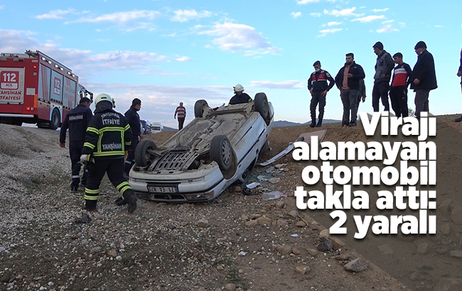 Virajı alamayan otomobil takla attı: 2 yaralı