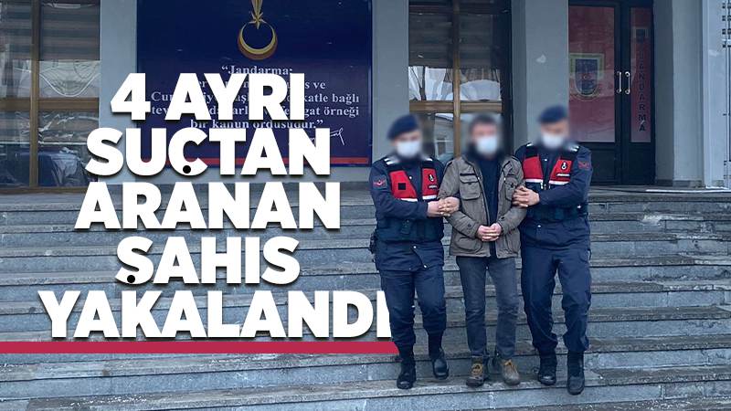 4 ayrı suçtan aranan şahıs yakalandı