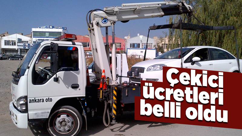 Araç çekici ücretleri belirlendi 