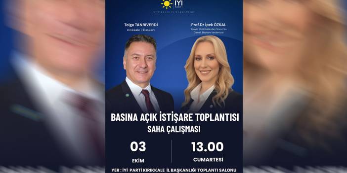 İYİ Parti Kırıkkale’de buluşuyor: İpek Özkal Sayan kente geliyor