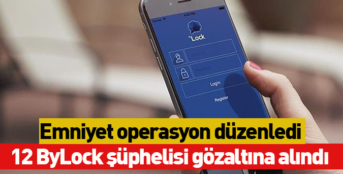 12-ByLock-şüphelisi-gözaltına-alındı.jpg