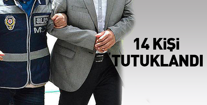 14-kisi-tutuklandi1.jpg