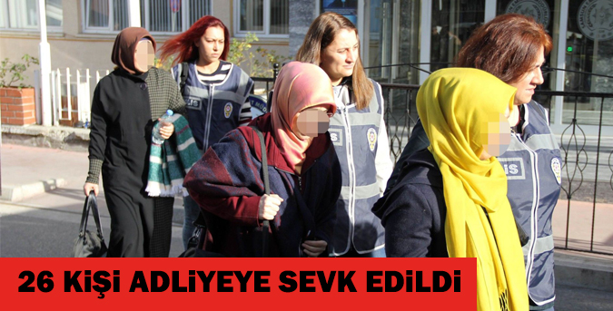 26-kisi-adliyeye-sevk-edildiii.jpg