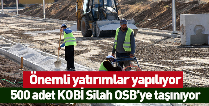 500-KOBİ-Silah-OSB’ye-taşınıyor.jpg