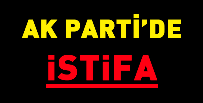 AK-PARTİ-İSTİFA.jpg