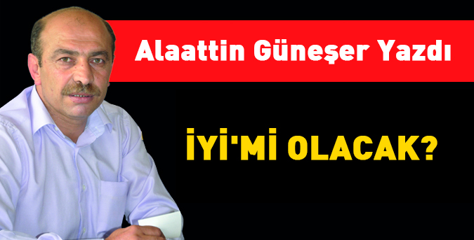 Alaattin-Güneşer-İYİMİOLACAK.jpg