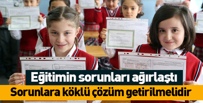 Eğitimin-sorunları-ağırlaştı.jpg