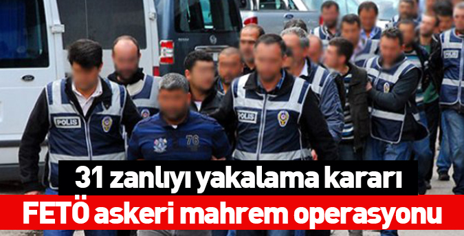 FETÖ-askeri-mahrem-operasyonu.jpg