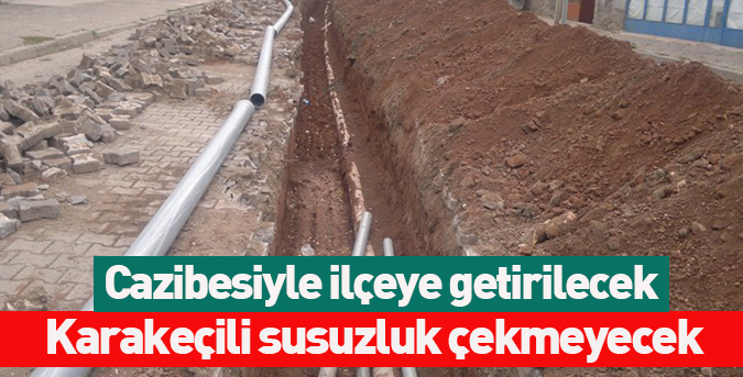 Karakeçili-susuzluk-çekmeyecek.jpg