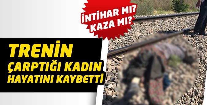 TRENİN-CARPTİGİ-KADİN-OLDU.jpg