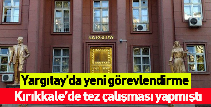 Yargıtay’da-yeni-görevlendirme.jpg