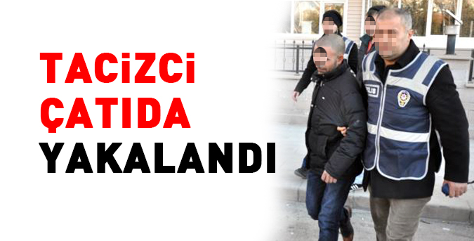 tacizci-catida-yakalandi.jpg