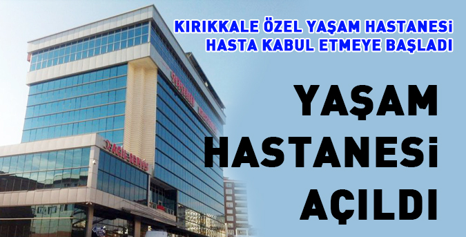 yasam-hastanesi-acildi.jpg